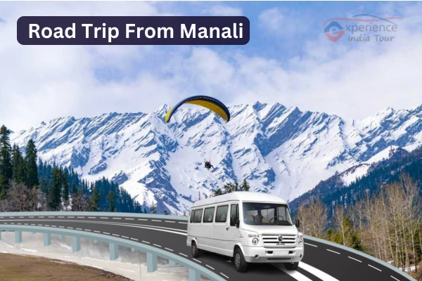 Road Trips Near Manali